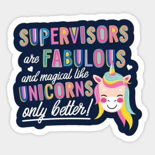 Supervisors are like Unicorns Gift Idea Sticker